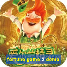 fortune game 2 demo